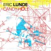 ERIC LUNDE "candyhole" cd